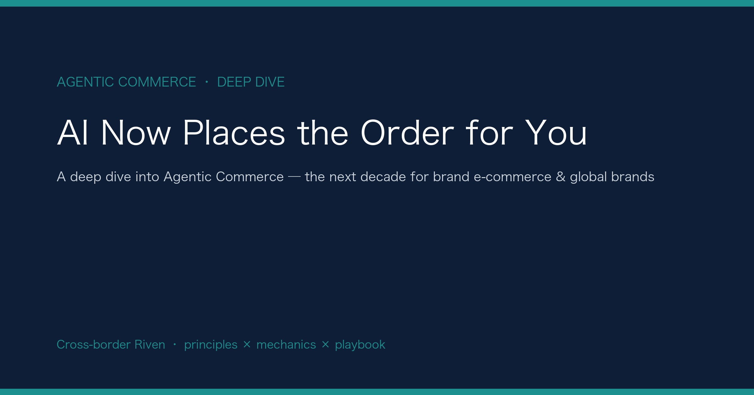 AI Now Places the Order for You: A Deep Dive into Agentic Commerce and the Next Decade of Brand E-commerce